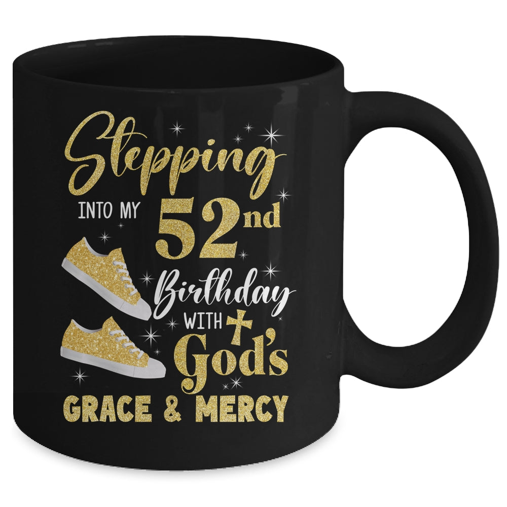 Stepping Into My 52nd Birthday With Gods Grace And Mercy Women Mug | siriusteestore