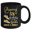 Stepping Into My 58th Birthday With Gods Grace And Mercy Women Mug | siriusteestore
