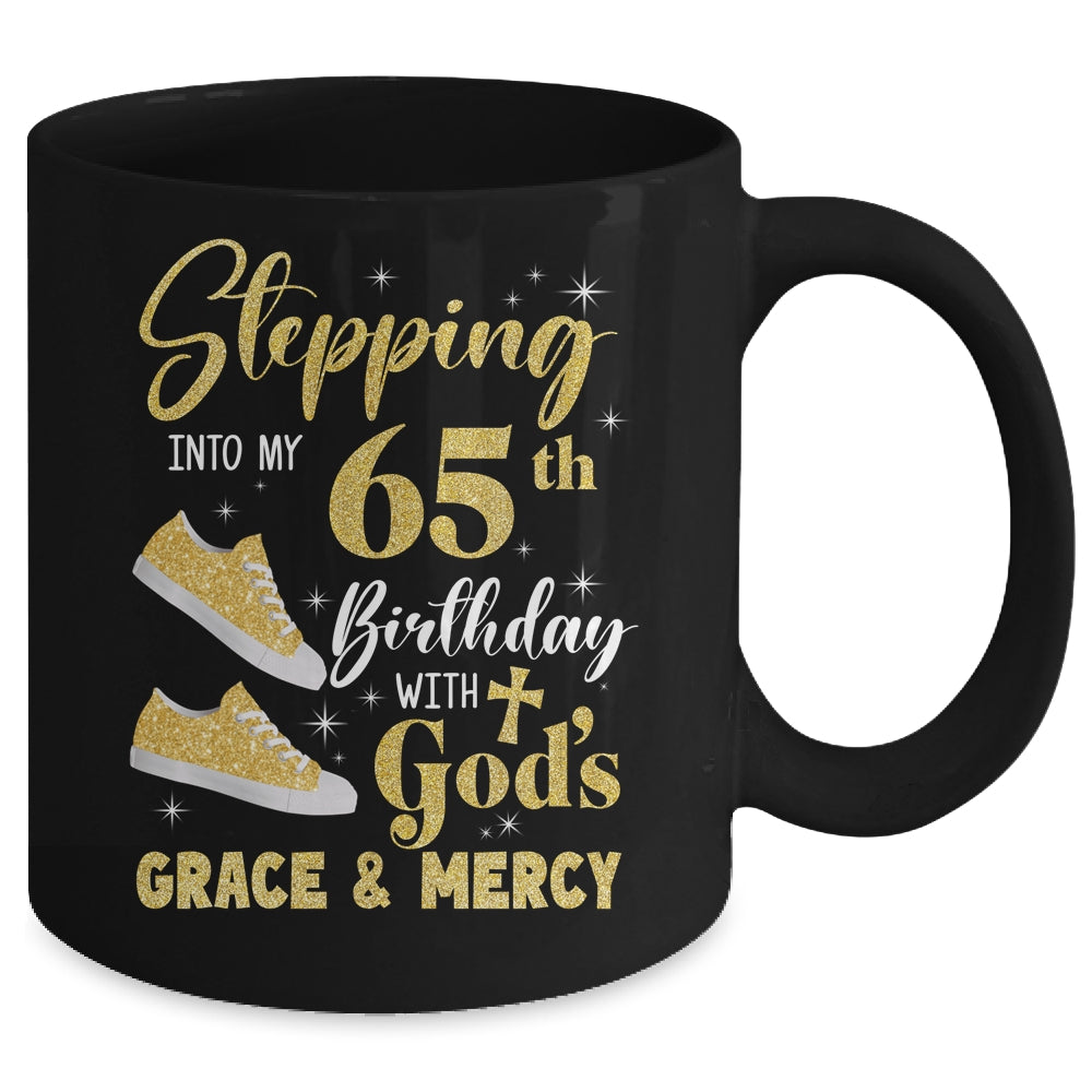 Stepping Into My 65th Birthday With Gods Grace And Mercy Women Mug | siriusteestore