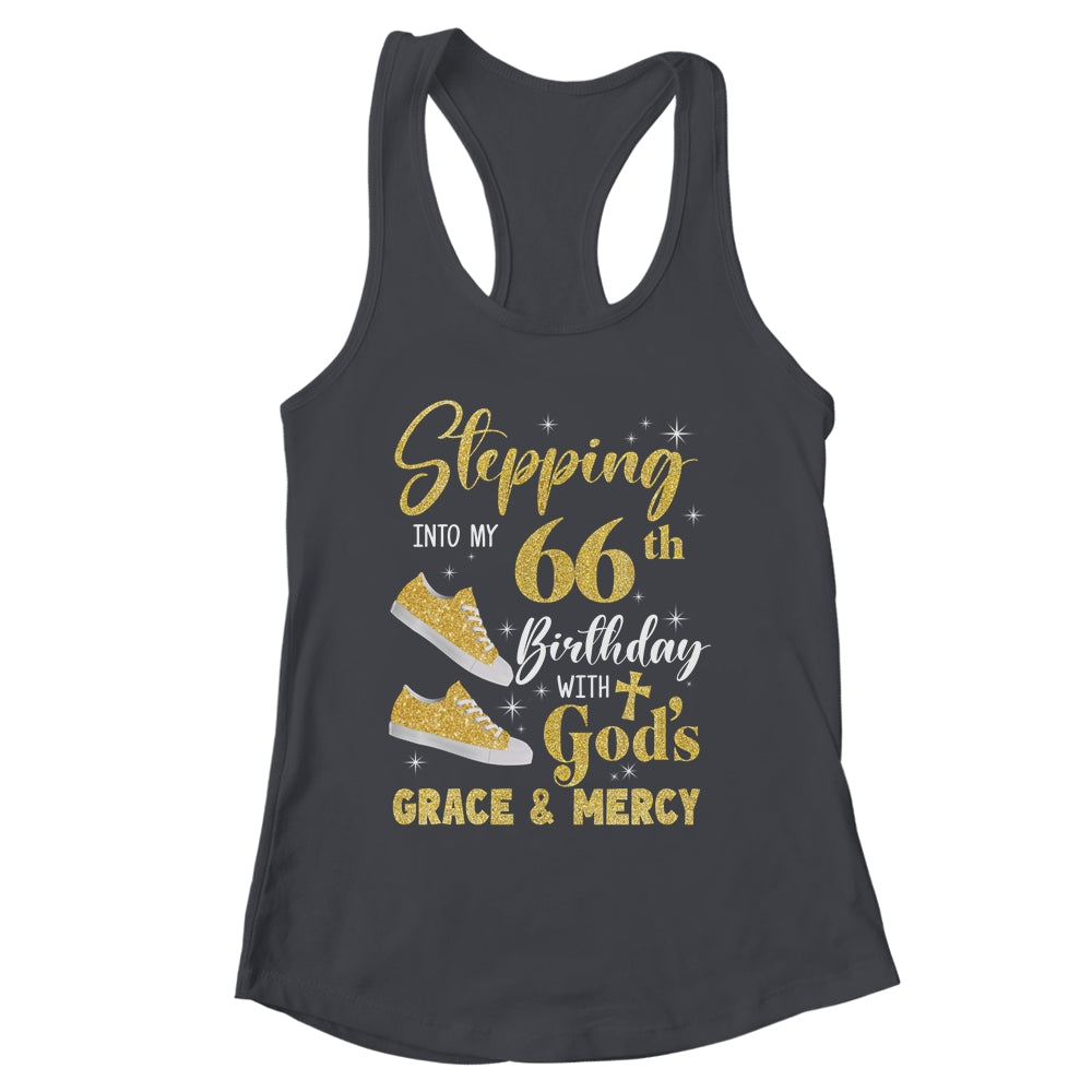 Stepping Into My 66th Birthday With Gods Grace And Mercy Women Shirt & Tank Top | siriusteestore