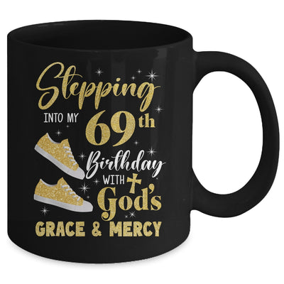 Stepping Into My 69th Birthday With Gods Grace And Mercy Women Mug | siriusteestore