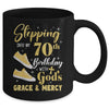 Stepping Into My 70th Birthday With Gods Grace And Mercy Women Mug | siriusteestore