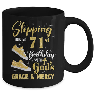 Stepping Into My 71st Birthday With Gods Grace And Mercy Women Mug | siriusteestore