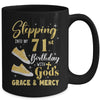 Stepping Into My 71st Birthday With Gods Grace And Mercy Women Mug | siriusteestore