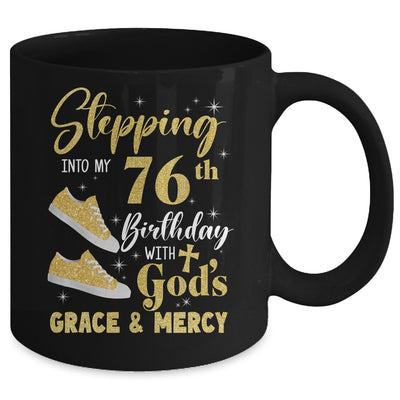Stepping Into My 76th Birthday With Gods Grace And Mercy Women Mug | siriusteestore