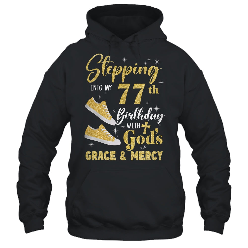 Stepping Into My 77th Birthday With Gods Grace And Mercy Women Shirt & Tank Top | siriusteestore