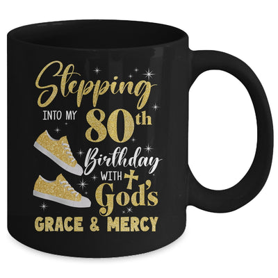 Stepping Into My 80th Birthday With Gods Grace And Mercy Women Mug | siriusteestore