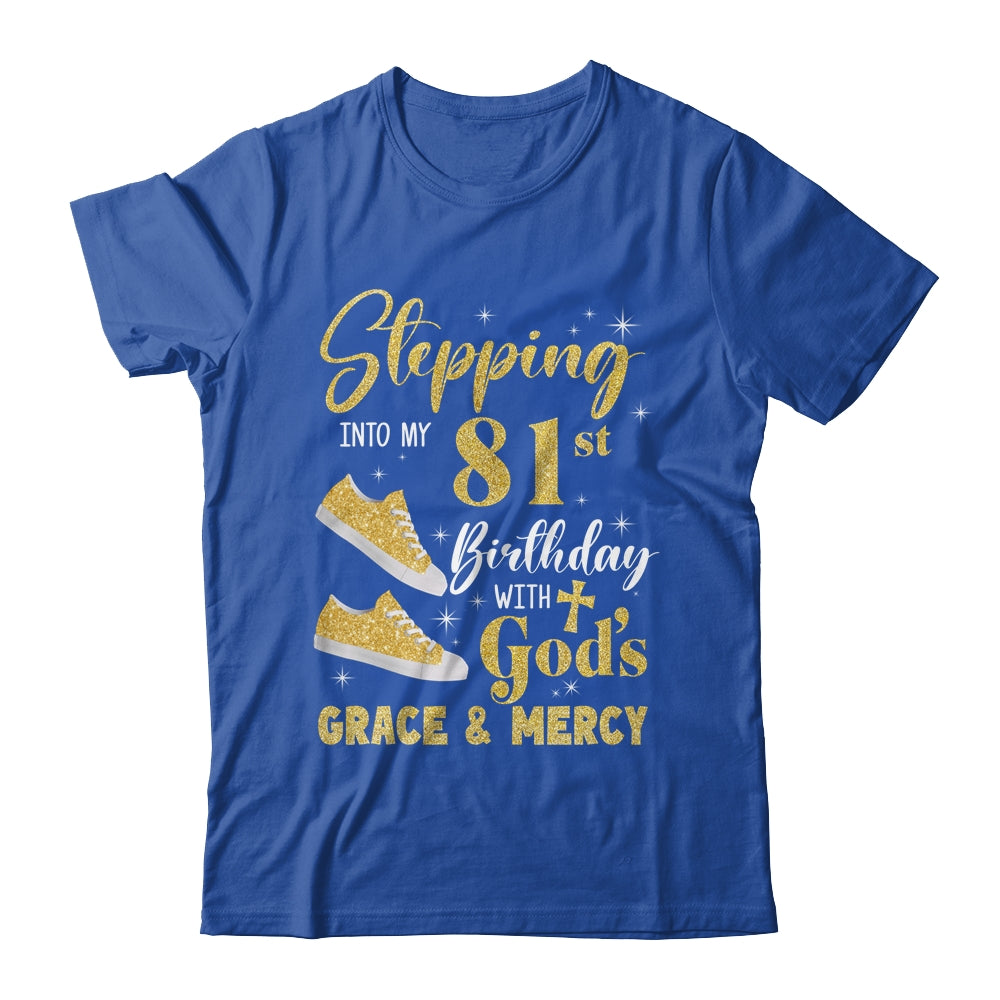 Stepping Into My 81st Birthday With Gods Grace And Mercy Women Shirt & Tank Top | siriusteestore