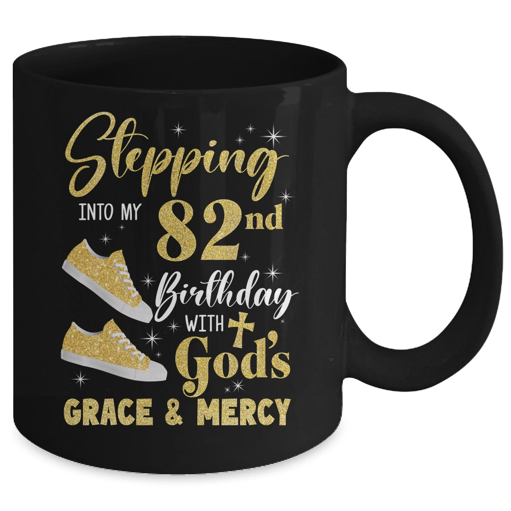 Stepping Into My 82nd Birthday With Gods Grace And Mercy Women Mug | siriusteestore