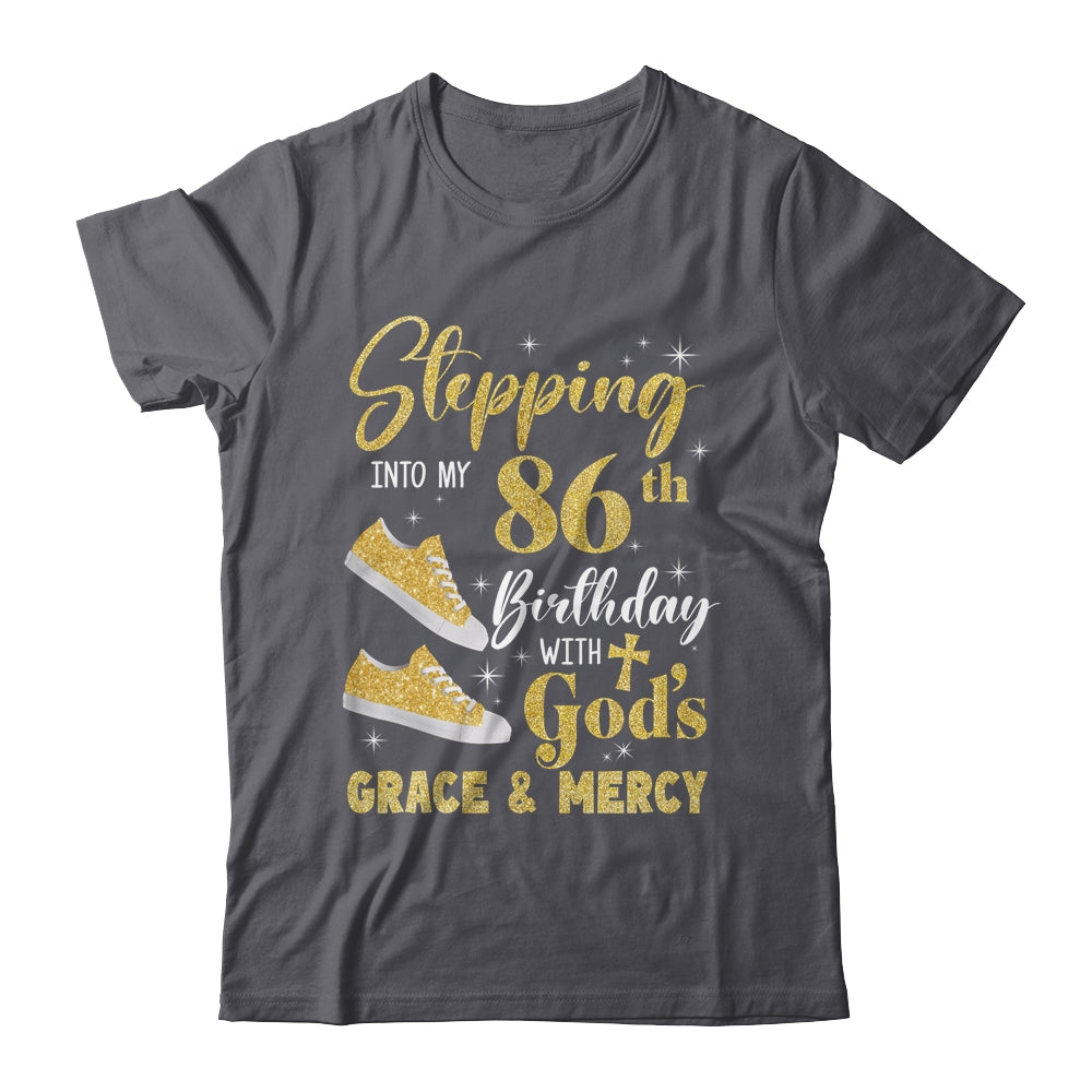 Stepping Into My 86th Birthday With Gods Grace And Mercy Women Shirt & Tank Top | siriusteestore