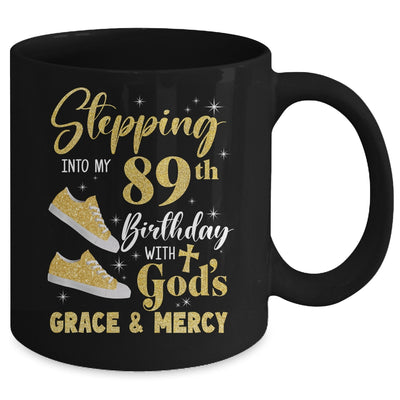 Stepping Into My 89th Birthday With Gods Grace And Mercy Women Mug | siriusteestore