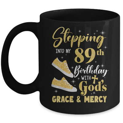 Stepping Into My 89th Birthday With Gods Grace And Mercy Women Mug | siriusteestore