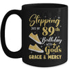 Stepping Into My 89th Birthday With Gods Grace And Mercy Women Mug | siriusteestore