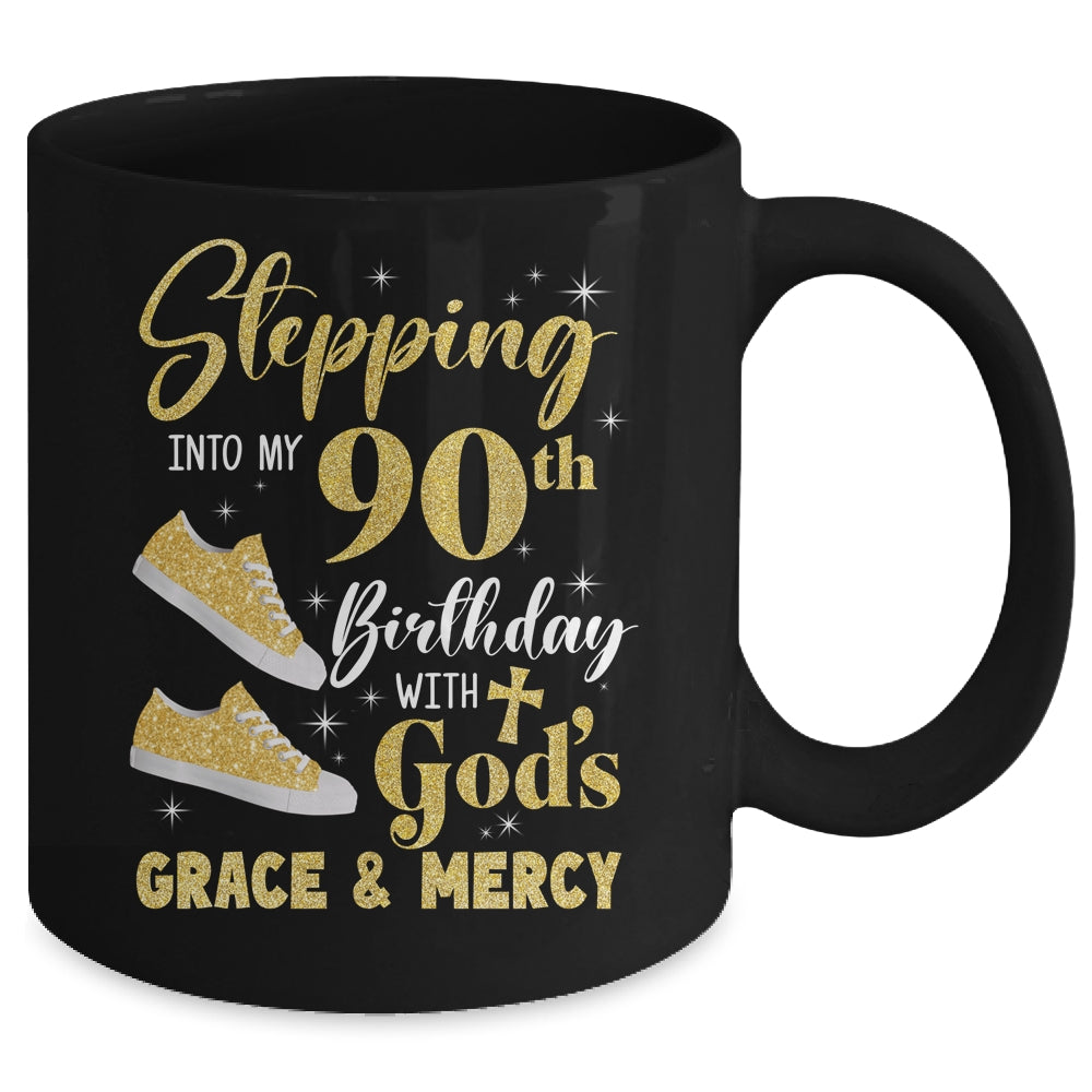 Stepping Into My 90th Birthday With Gods Grace And Mercy Women Mug | siriusteestore