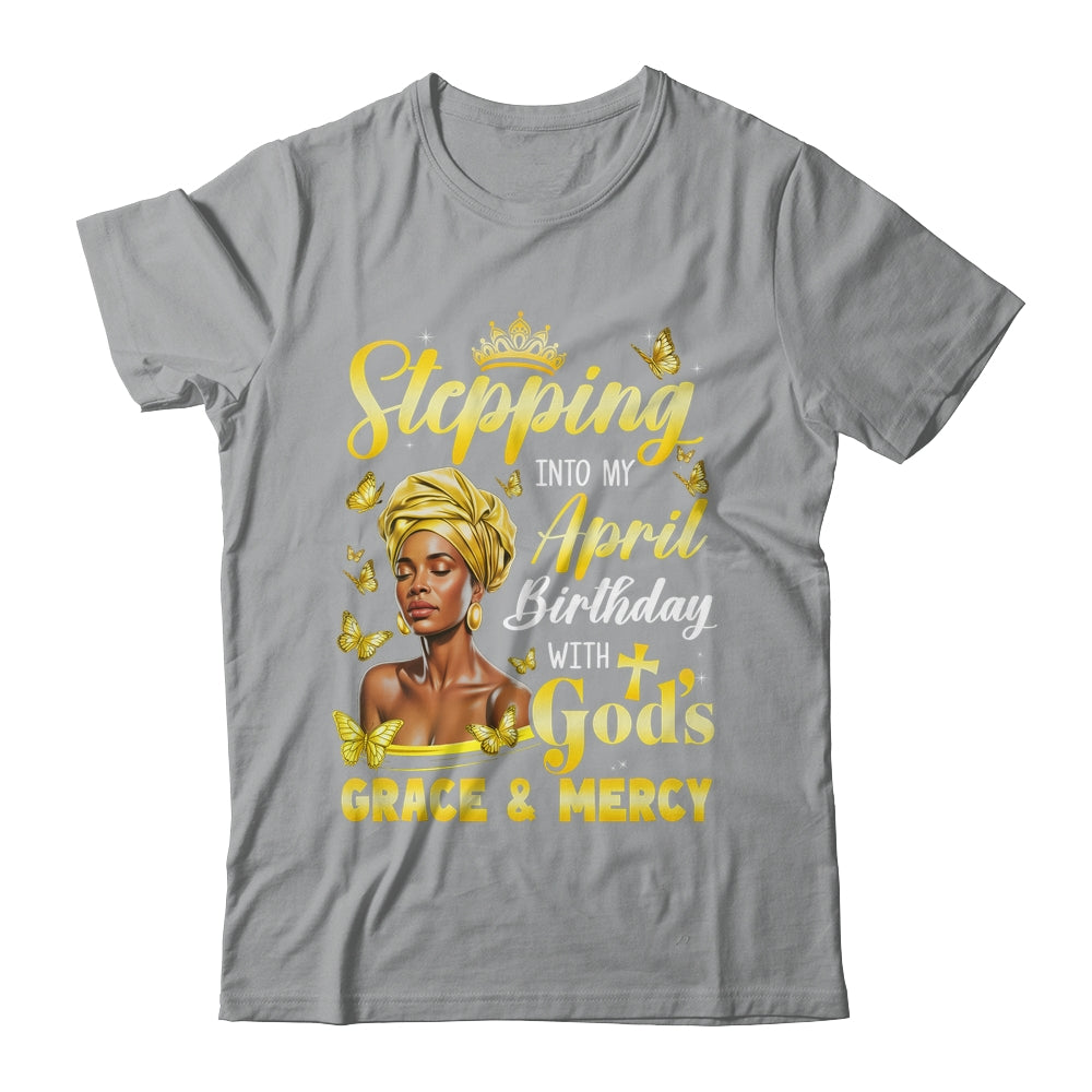 Stepping Into My April Birthday Afro Woman Religious Bday Shirt & Tank Top | siriusteestore