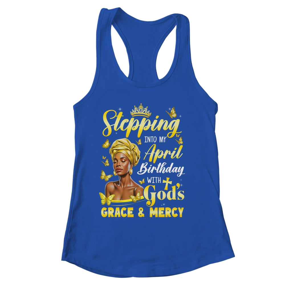 Stepping Into My April Birthday Afro Woman Religious Bday Shirt & Tank Top | siriusteestore