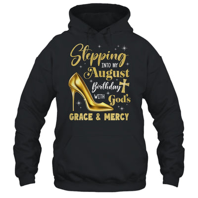 Stepping Into My August Birthday With Gods Grace Mercy Grandma Shirt & Tank Top | siriusteestore