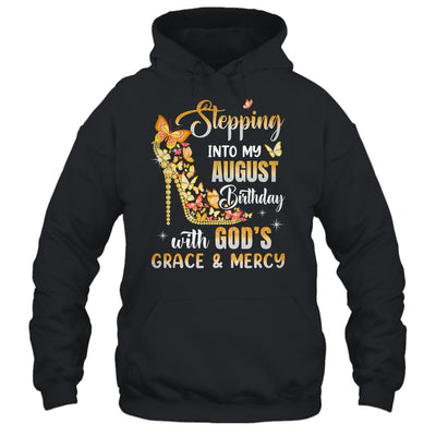 Stepping Into My August Birthday With Gods Grace Mercy Shirt & Tank Top | siriusteestore