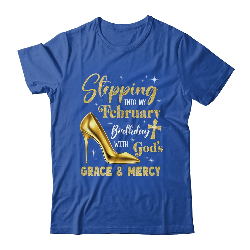 Stepping Into My February Birthday With Gods Grace Mercy Grandma Shirt & Tank Top | siriusteestore