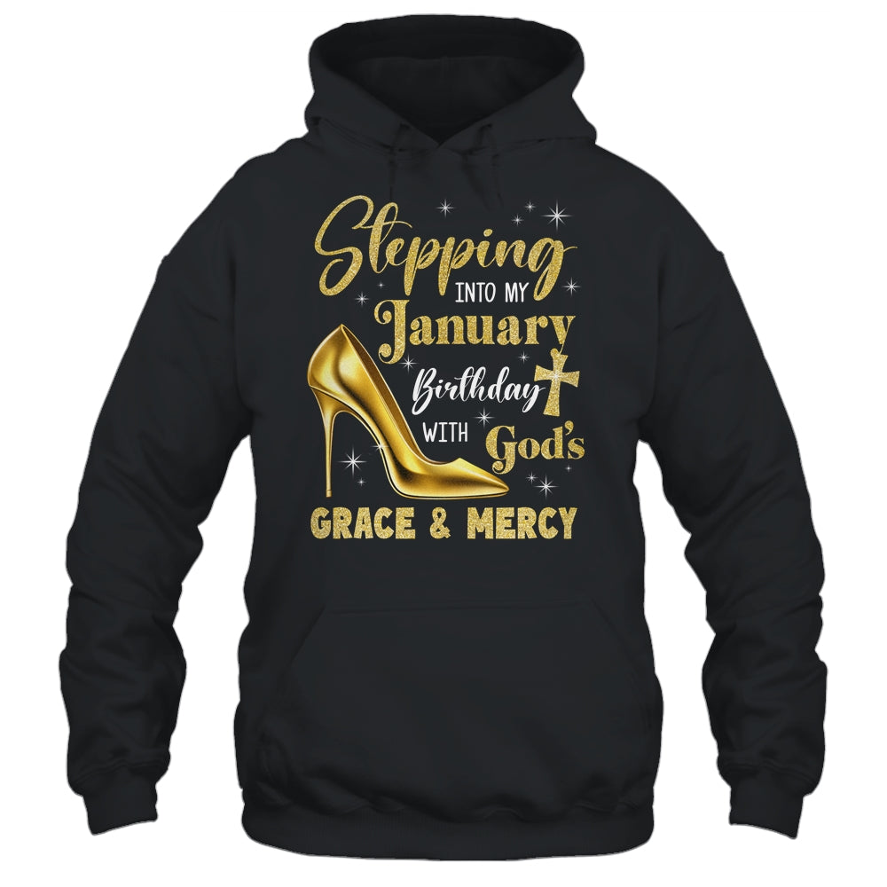 Stepping Into My January Birthday With Gods Grace Mercy Grandma Shirt & Tank Top | siriusteestore