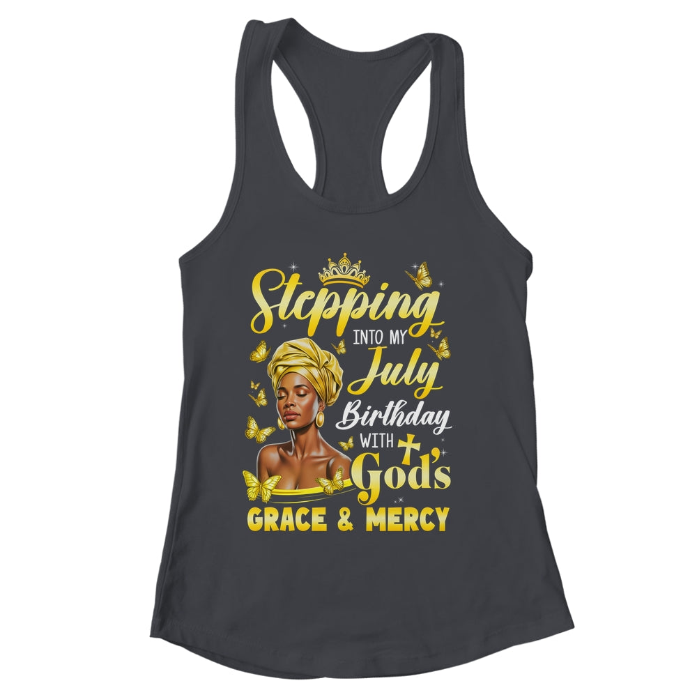 Stepping Into My July Birthday Afro Woman Religious Bday Shirt & Tank Top | siriusteestore