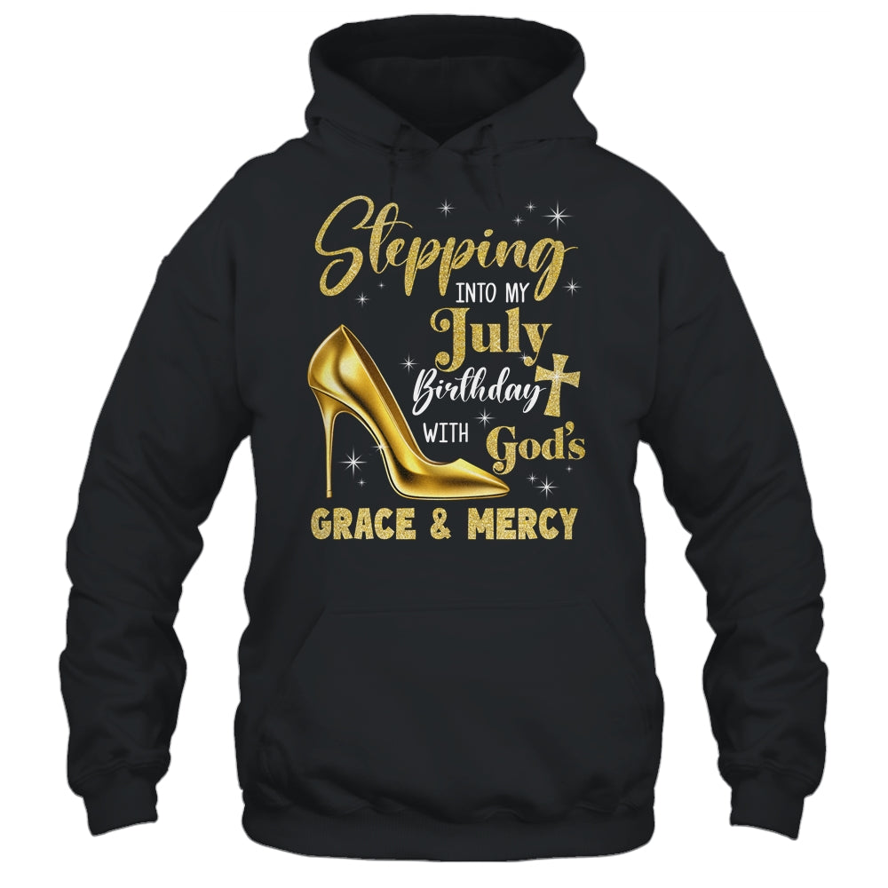Stepping Into My July Birthday With Gods Grace Mercy Grandma Shirt & Tank Top | siriusteestore