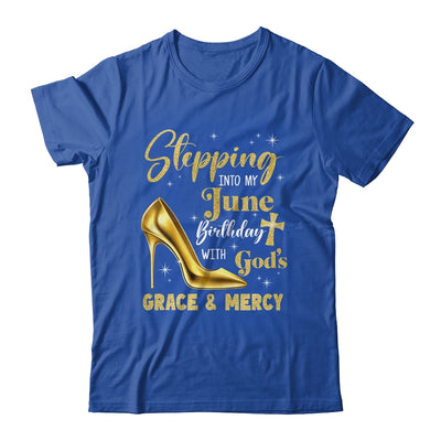 Stepping Into My June Birthday With Gods Grace Mercy Grandma Shirt & Tank Top | siriusteestore