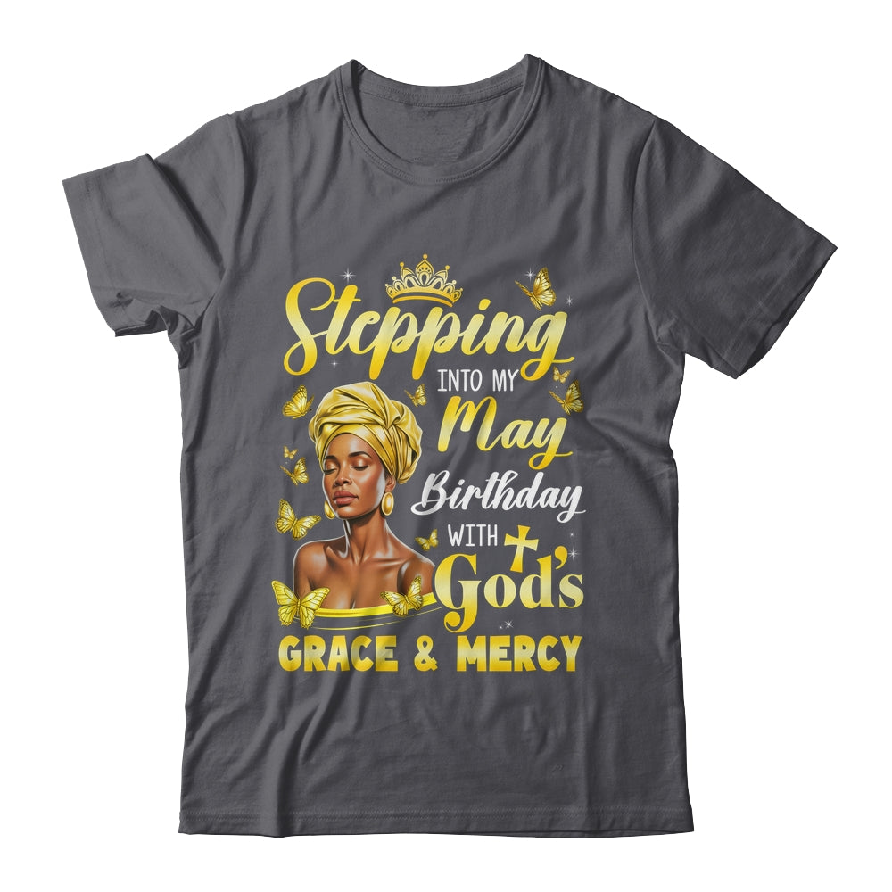 Stepping Into My May Birthday Afro Woman Religious Bday Shirt & Tank Top | siriusteestore