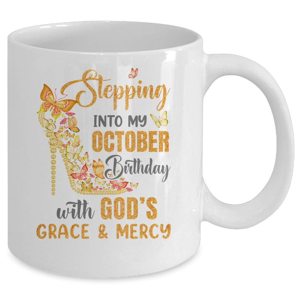 Stepping Into My October Birthday With Gods Grace And Mercy Mug | siriusteestore