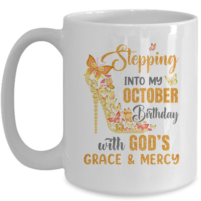 Stepping Into My October Birthday With Gods Grace And Mercy Mug | siriusteestore
