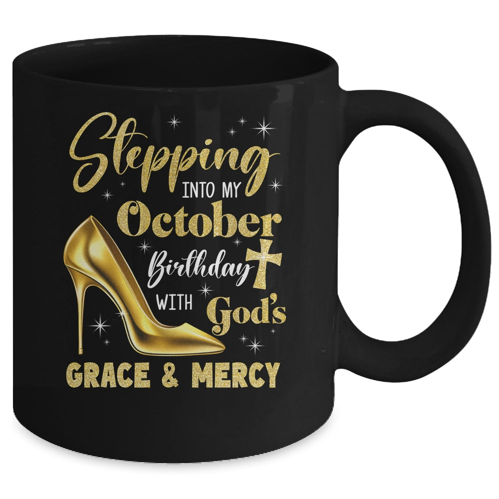 Stepping Into My October Birthday With Gods Grace Mercy Grandma Mug | siriusteestore