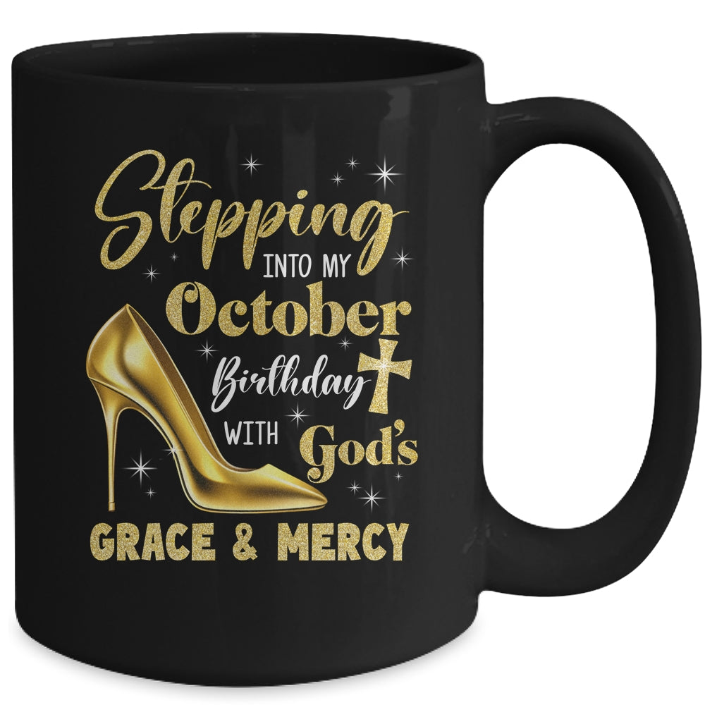 Stepping Into My October Birthday With Gods Grace Mercy Grandma Mug | siriusteestore