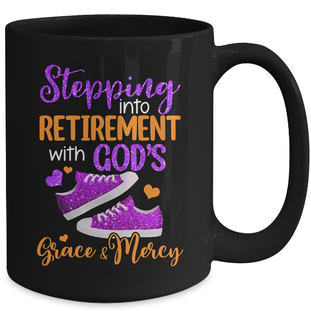 Stepping Into My Retirement With God's Grace And Mercy Mug | siriusteestore