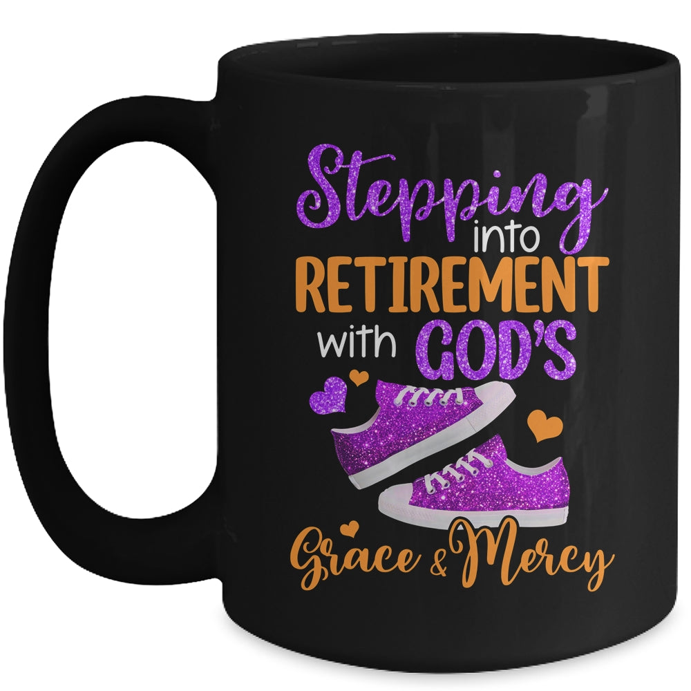 Stepping Into My Retirement With God's Grace And Mercy Mug | siriusteestore