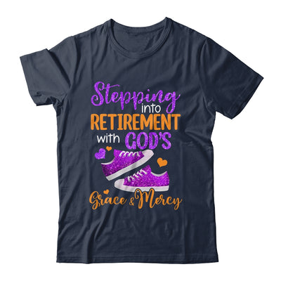 Stepping Into My Retirement With God's Grace And Mercy Shirt & Tank Top | siriusteestore