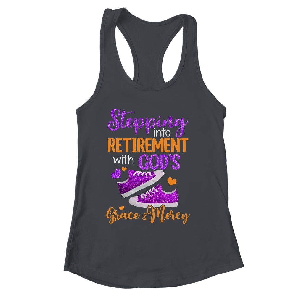 Stepping Into My Retirement With God's Grace And Mercy Shirt & Tank Top | siriusteestore