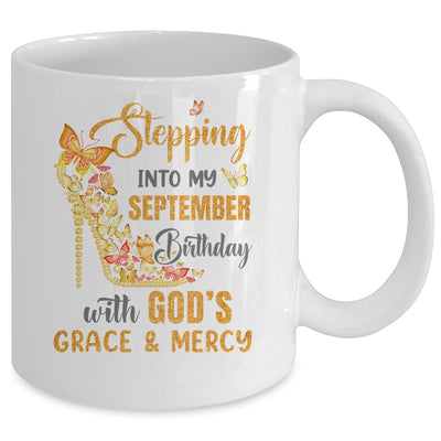 Stepping Into My September Birthday With Gods Grace And Mercy Mug | siriusteestore