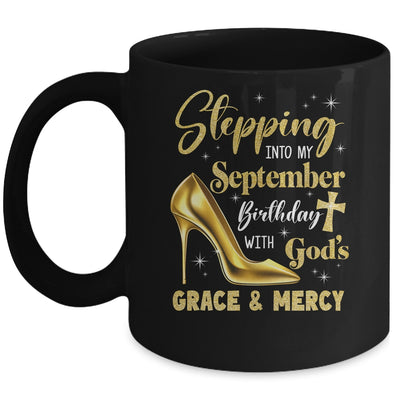 Stepping Into My September Birthday With Gods Grace Mercy Grandma Mug | siriusteestore