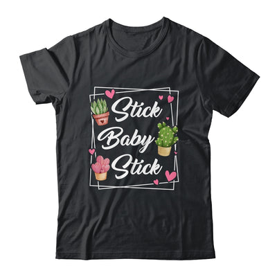 Stick Baby Stick Funny IVF Transfer Day IVF Couple Shirt & Tank Top | siriusteestore