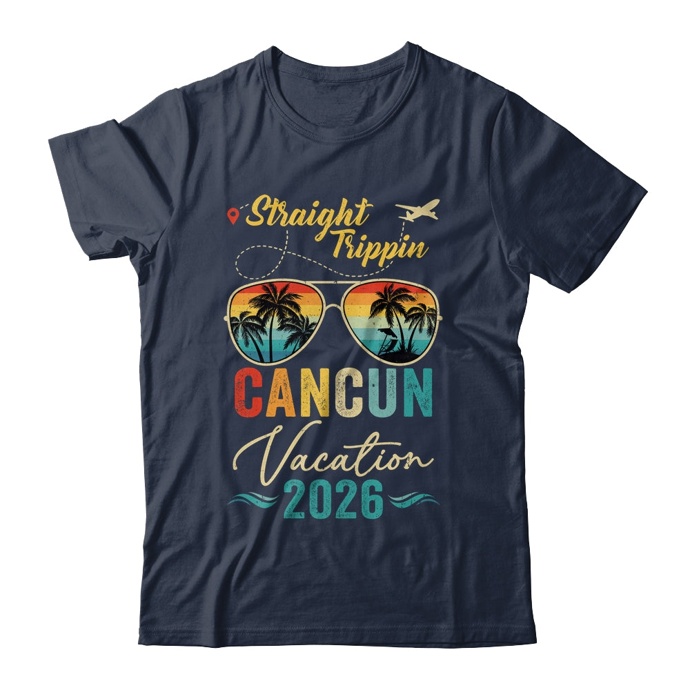 Straight Trippin Cancun 2026 Family Summer Vacation Shirt & Tank Top | siriusteestore