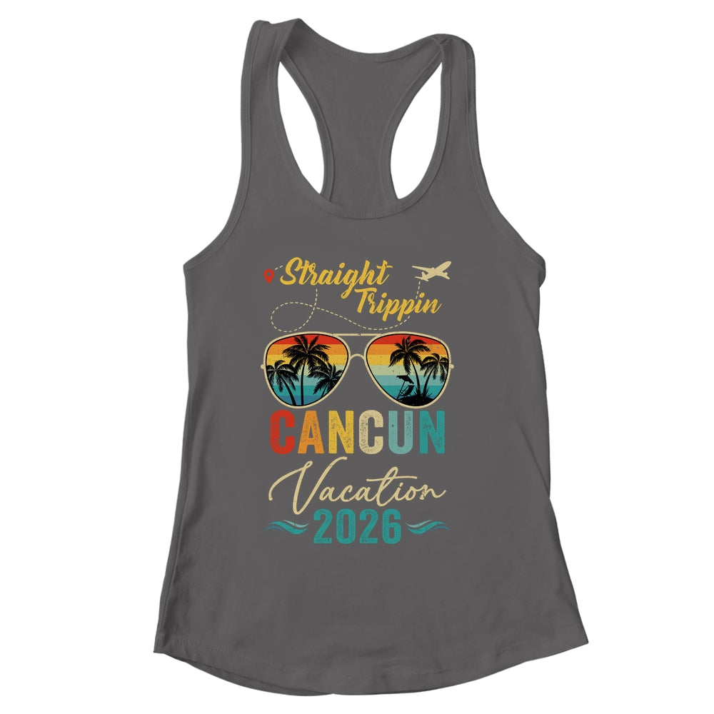 Straight Trippin Cancun 2026 Family Summer Vacation Shirt & Tank Top | siriusteestore