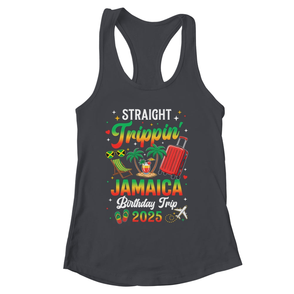 Straight Trippin' Jamaica Vacation 2025 Birthday Family Trip Shirt & Tank Top | siriusteestore