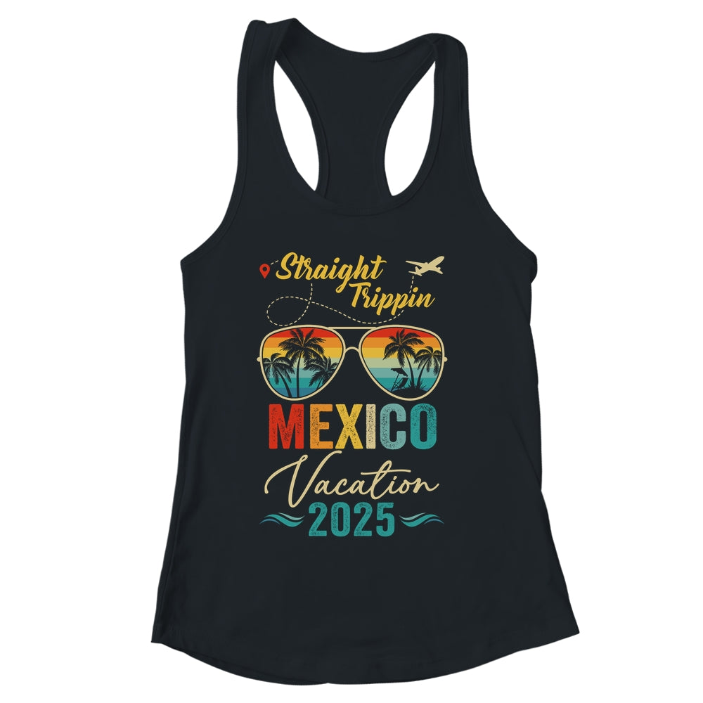 Straight Trippin Mexico 2025 Family Summer Vacation Shirt & Tank Top | siriusteestore