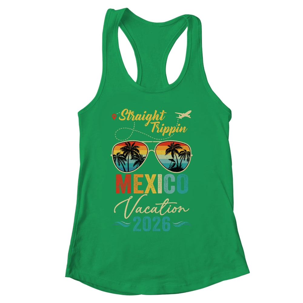 Straight Trippin Mexico 2026 Family Summer Vacation Shirt & Tank Top | siriusteestore