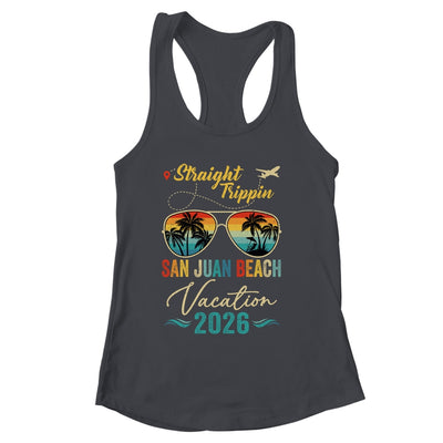 Straight Trippin San Juan Beach 2026 Family Summer Vacation Shirt & Tank Top | siriusteestore