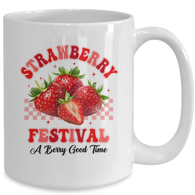 Strawberry Festival A Berry Good Time Strawberries Season Mug | siriusteestore