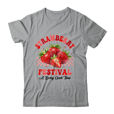Strawberry Festival A Berry Good Time Strawberries Season Shirt & Hoodie | siriusteestore