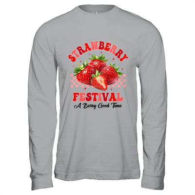 Strawberry Festival A Berry Good Time Strawberries Season Shirt & Hoodie | siriusteestore