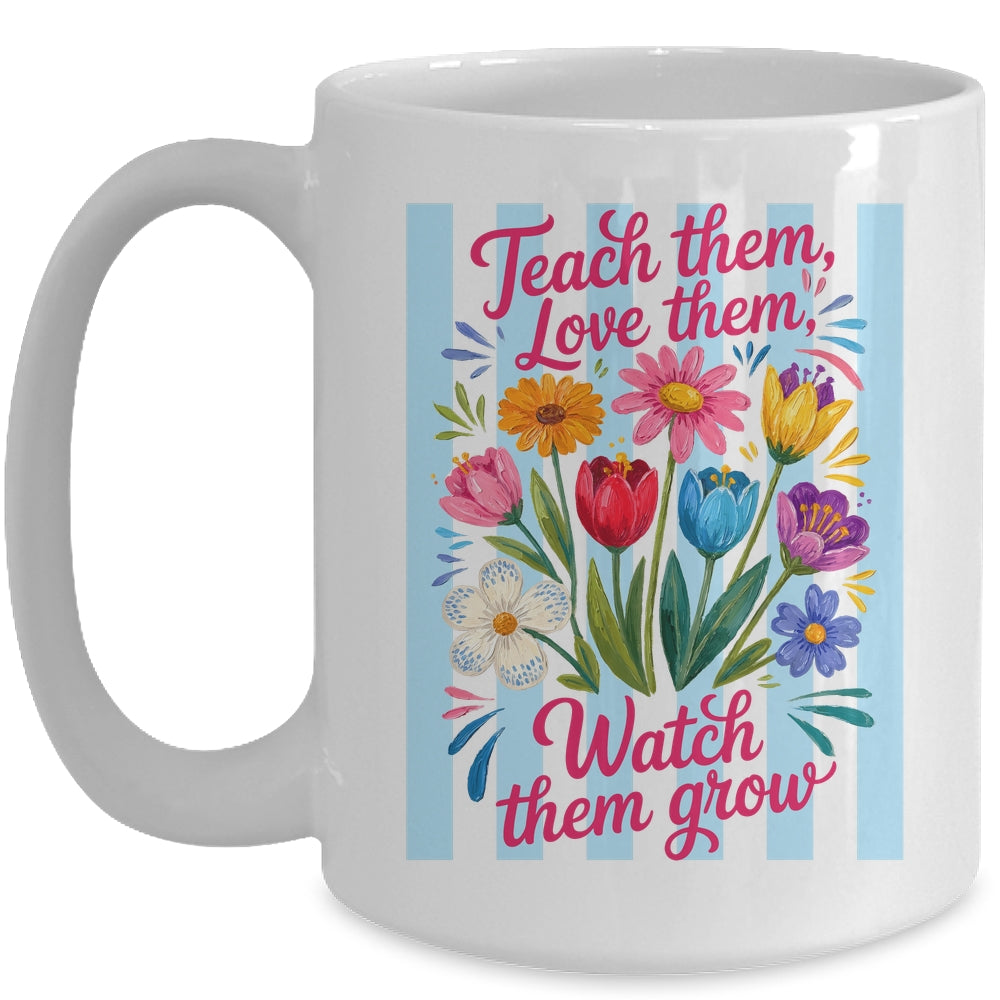 Striped Wildflowers Teacher Life Floral Teach Them Love Them Mug | siriusteestore
