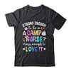 Strong Enough To Be A Camp Nurse Camp Nursing Summer Camping Shirt & Tank Top | siriusteestore